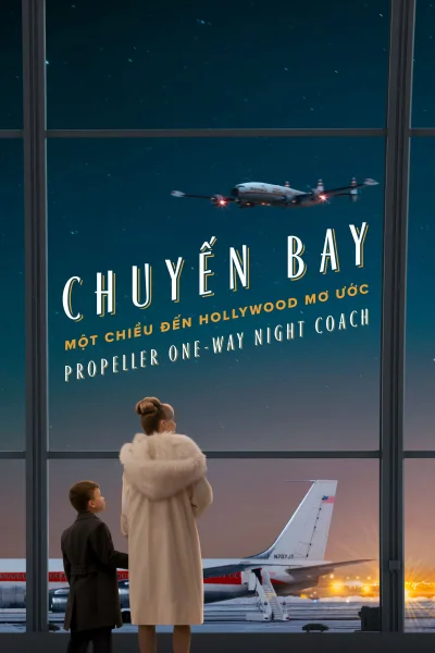 Chuyến Bay Một Chiều Đến Hollywood Mơ Ước