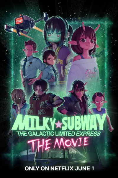 Milky☆Subway Tàu Tốc Hành Thiên Hà (Bản Điện Ảnh)