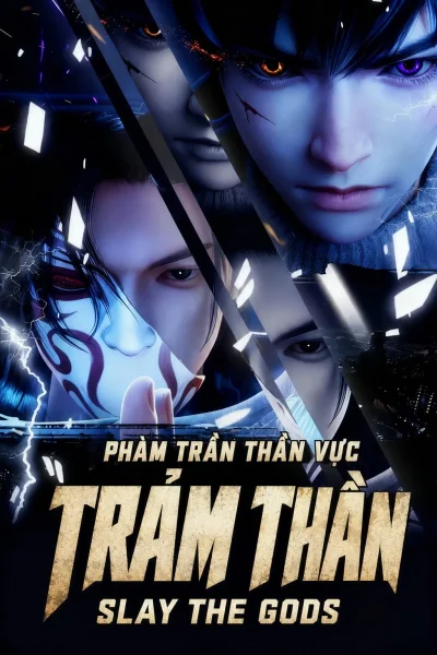 Trảm Thần: Phàm Trần Thần Vực (Phần 2)