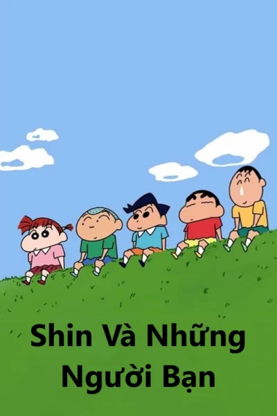 Shin Và Những Người Bạn