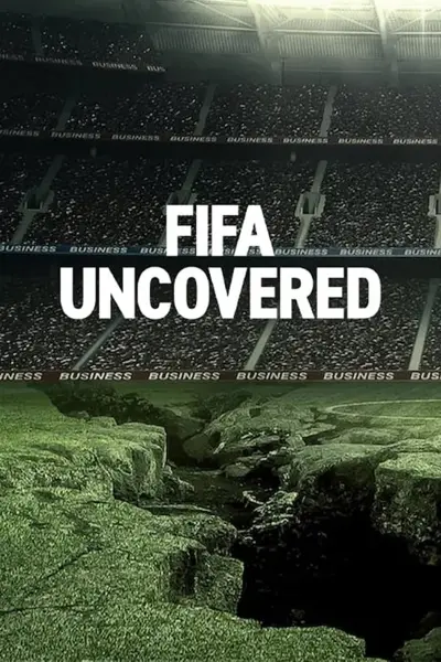 Vạch Trần FIFA: Bóng đá, Tiền Bạc, Quyền Lực